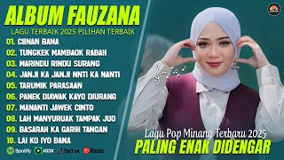 Download lagu FAUZANA - LAGU MINANG TERBARU FULL ALBUM TERPOPULER 2025 (LIRIK) CIINAN BANA - TUNGKEK MAMBAOK RABAH mp3