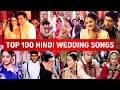 Top 100 Wedding Dance Songs Random 100 Hit Bollywood Shaadi Songs