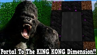 Minecraft How To Make A Portal To The King Kong Dimension - King Kong Dimension Showcase!!!