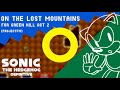 Sonic 1 Definitive SHC'21 OST - On the Lost Mountains...for Green Hill Act 2