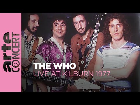 The Who - Live at Kilburn 1977 - ARTE Concert