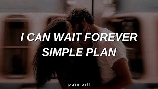 I Can Wait Forever - Simple Plan (Lyrics)