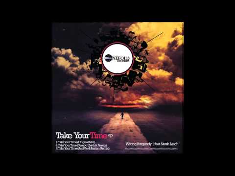 OFR028 - Wrong Burgundy Feat. Sarah Leigh - Take Your Time (Original Mix)
