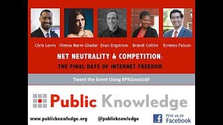 Internet Archive and Public Knowledge Presents Net Neutrality & Competition