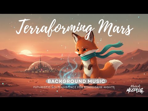 Terraforming Mars – 4 Hours of Futuristic Sci-Fi BGM | Ambient Space Music for Board Games