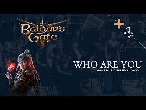 Who Are You - LIVE - Baldur's Gate III / Game Music Festival 2020
