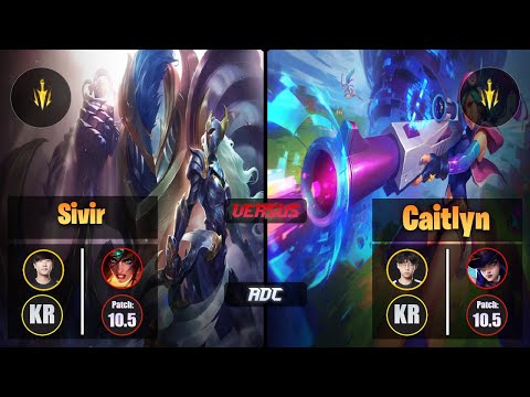 Ruler SIVIR (ADC) [Lethal Tempo] VS Zenit CAITLYN - Challenger KR Patch 10.5