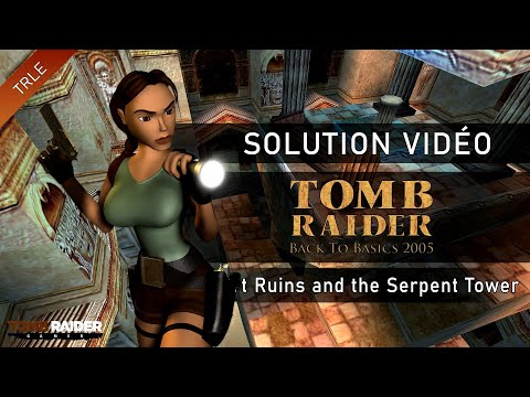 [TRLE] Tomb Raider Back to Basics 2005 : Catacombs (Btb2005) - #03 - Desert Ruins, the Serpent Tower