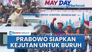 Presiden Prabowo Hadiri Perayaan May Day 2026, Siapkan Kejutan Buat Ribuan Buruh di Monas
