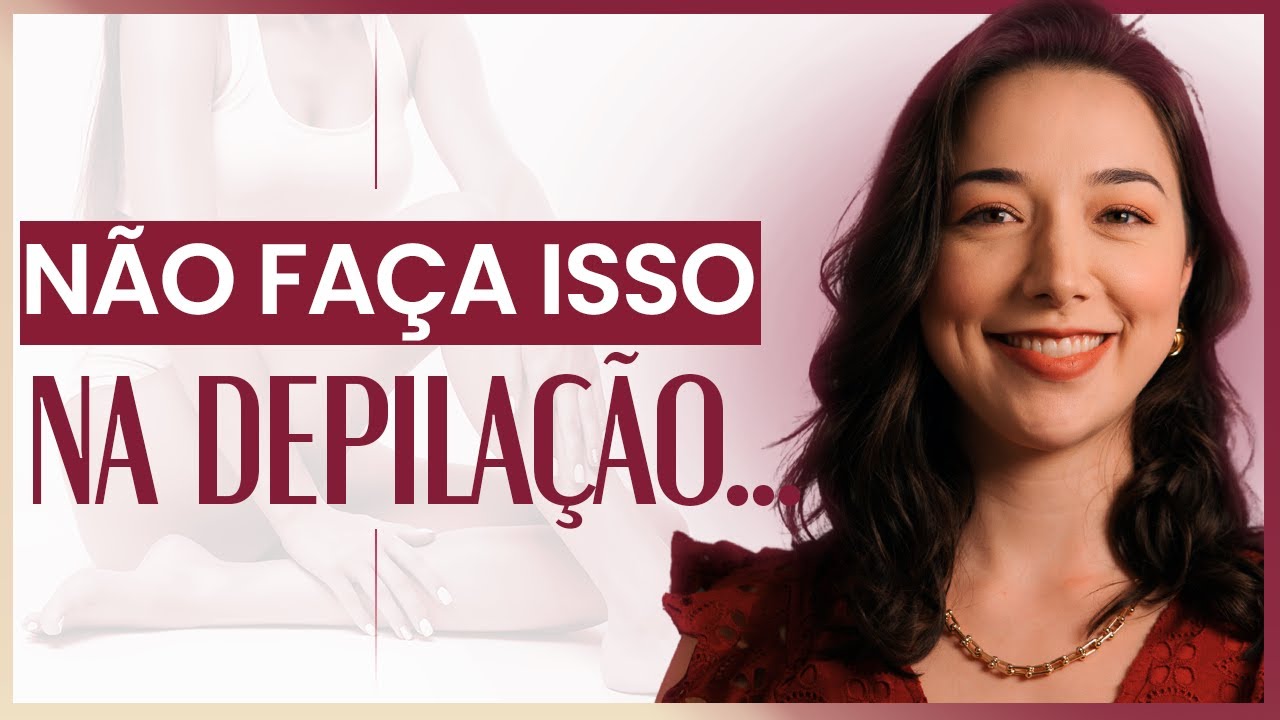 Como não ter MANCHAS e FOLICULITE após a DEPILAÇÃO
