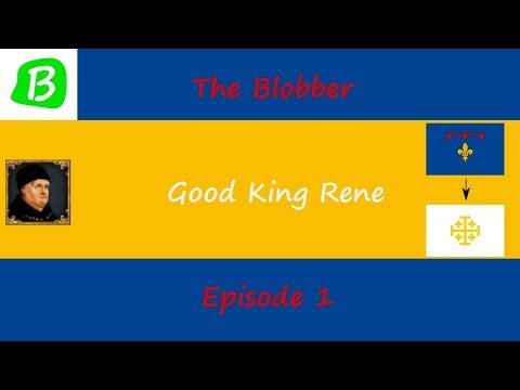 Let's Play Europa Universalis IV - Good King Rene - Episode 1