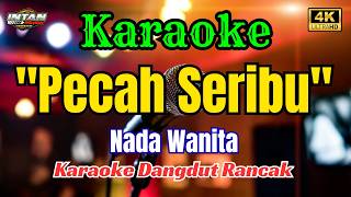 Download lagu PECAH SERIBU KARAOKE DANGDUT RANCAK || AUDIO JERNIH HD || NADA WANITA mp3 Download lagu PECAH SERIBU KARAOKE DANGDUT RANCAK || AUDIO JERNIH HD || NADA WANITA mp3