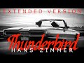 Hans Zimmer | Thunderbird [Extended Version] #mashedrecords
