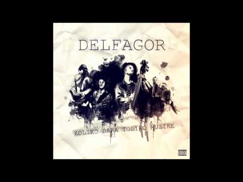 Delfagor - Digni Glas (Koliko Dara Toliko Muzike EP)