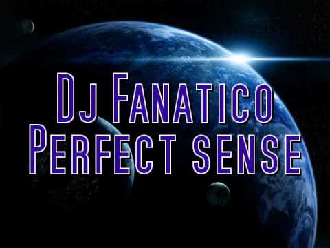 Fanatico - Perfect sense