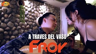 Download lagu Froy  - A Través Del Vaso  (Video Oficial) mp3