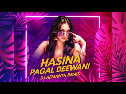 Hasina Pagal Deewani | Remix | DJ Hemanth Remix | Mika singh | Indoo Ki Jawani