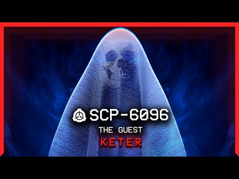 SCP-6096 │ The Guest│ Keter │ Compulsion SCP