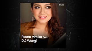 Download lagu Ratna Antika X DJ WANGI Full Album Mp3 mp3