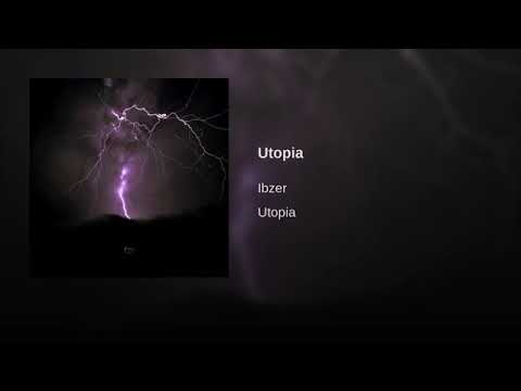 Ibzer - Utopia (Audio)
