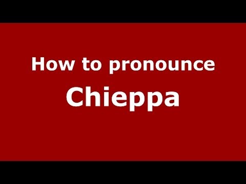 How to pronounce Chieppa (Italian/Italy)  - PronounceNames.com
