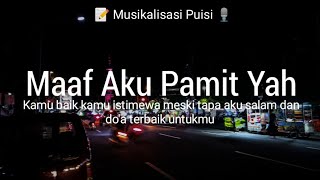 Download lagu Maaf Aku Pamit Yah || Musikalisasi Puisi mp3 Download lagu Maaf Aku Pamit Yah || Musikalisasi Puisi mp3