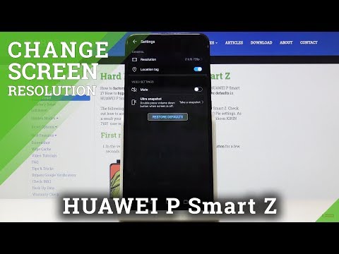 How to Change Screen Resolution in HUAWEI P Smart Z – Unable 1080 Resolution