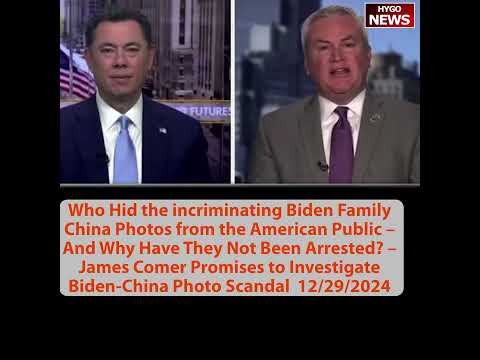 Who Hid incriminating Biden Family China Photos from Public & Why Have They Not Been Arrested?