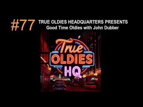 True Oldies HQ · Show #77 · Tokens, Cliff Rivers, Flares, Bob Luman & Sue Thompson, Annette and more