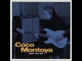 Coco Montoya   Never Seen You Cry This Way Before