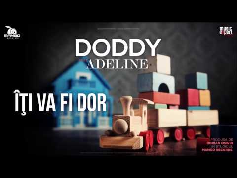 Doddy feat.Adeline- Iti va fi dor [Official Single]