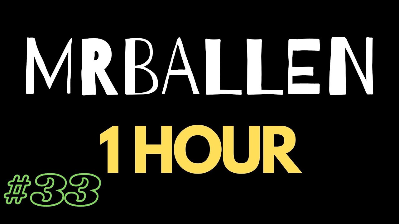1 Hour of MrBallen #33 (no intro)