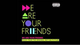 Will Sparks - Ah Yeah So What (feat. Wiley &amp; Elen Levon ) From We Are Your Friends