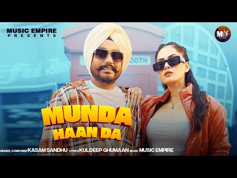 Munda Haan Da | Kasam Sandhu | Music Empire | Neet Mahal | Latest Punjabi Songs 2025