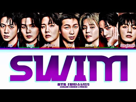 BTS (방탄소년단) &lsquo;SWIM&rsquo; (Color Coded Lyrics)