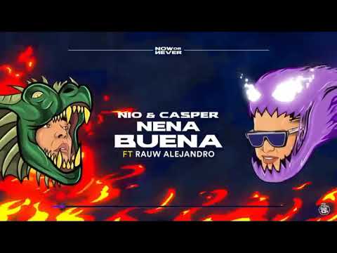 NIO GARCIA & CASPER MAGICO FT. RAUW ALEJANDRO - NENA BUENA (Video Oficial)