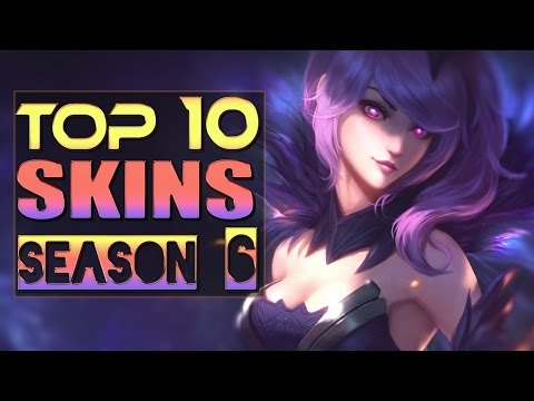 TOP 10 SKINS in League of Legends 2016 Season 6