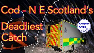 Cod - North East Scotland&#39;s Deadliest Catch : Extreme Cod Fishing : A visit to A &amp; E