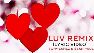 Tory Lanez - Luv Remix Ft. Sean Paul [Lyric Video]