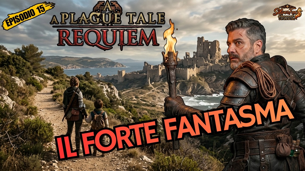 IL FORTE FANTASMA - A PLAGUE TALE REQUIEM - 15
