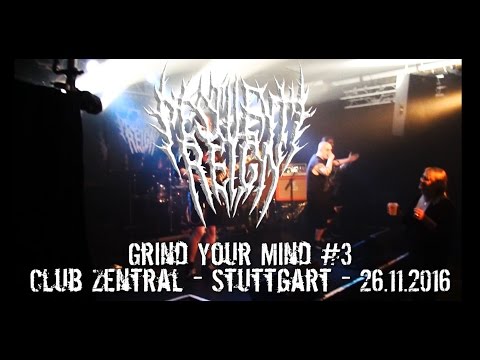 Pestilent Reign LIVE @ Grind Your Mind #3 - Stuttgart Club Zentral  26.11.2016 - Dani Zed
