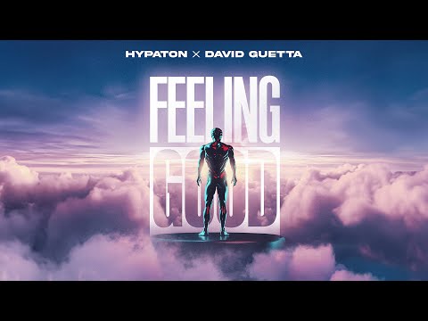 Hypaton x David Guetta - Feeling Good (Lyric video)