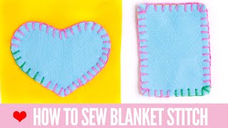 Blanket Stitch Tutorial: Easy for Beginners