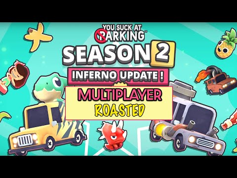 You Suck at Parking™ - Roasted Map - MULTIPLAYER - Season 2