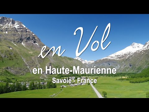 Drone dans la vallée de la Haute Maurienne [Savoie]