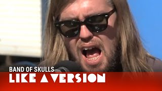 Like A Version: Band Of Skulls - The Devil Takes Care Of His Own (live at Splendour In The Grass)