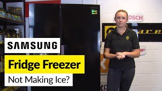How to Solve Your Samsung Fridge Freezer Not Producing Ice