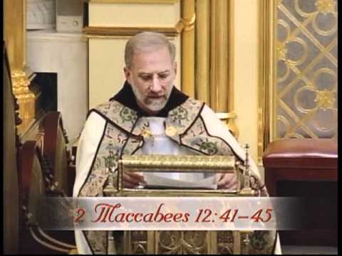 Benediction and Devotions - 11-06-2011 - 2 Maccabees 12v41-45 - Fr Joseph Mary
