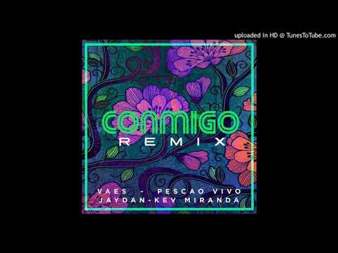 Vaes - Conmigo (Remix) Ft. Pescao Vivo Jaydan & Kev Miranda