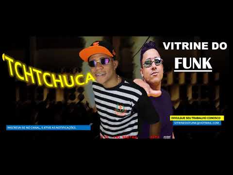MC PL e MC Charles - Tchtchuca (DJ Charles e DJ Marquinhos SB)